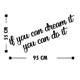 If You Can Dream It You Can Do It Fa fali dekoráció 95x55  Fekete