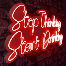   Stop Thinking Start Drinking - Red Dekoratív műanyag LED világítás 78x2x34  Piros