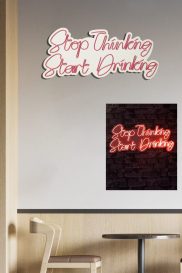 Stop Thinking Start Drinking - Red Dekoratív műanyag LED világítás 78x2x34  Piros